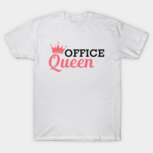 Office Queen T-Shirt by KC Happy Shop